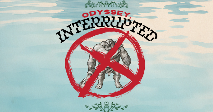 Odyssey, Interrupted